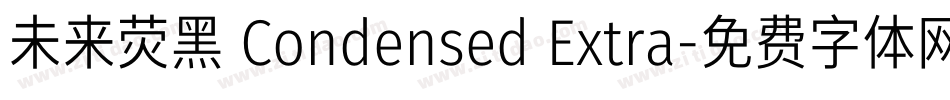 未来荧黑 Condensed Extra字体转换